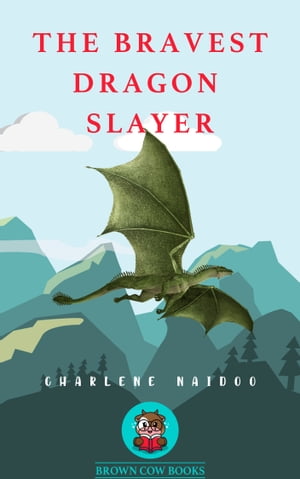 ŷKoboŻҽҥȥ㤨The Bravest Dragon SlayerŻҽҡ[ Charlene Naidoo ]פβǤʤ231ߤˤʤޤ