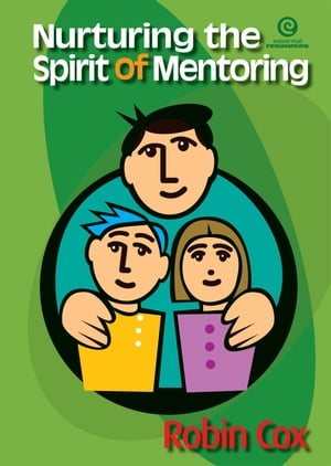 Nurturing the Spirit of Mentoring