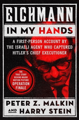 Eichmann in My Hands