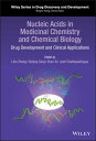 Nucleic Acids in Medicinal Chemistry and Chemical Biology Drug Development and Clinical Applications【電子書籍】