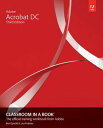 Adobe Acrobat DC Classroom in a Book【電子書籍】 Lisa Fridsma