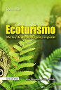 Ecoturismo Oferta y desarrollo sist?mico regional