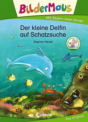 Bildermaus - Der kleine Delfin auf Schatzsuche Mit Bildern lesen lernen