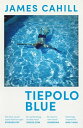 Tiepolo Blue 039 The best novel I have read for ages 039 Stephen Fry【電子書籍】 James Cahill