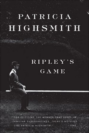 Ripley's GameŻҽҡ[ Patricia Highsmith ]