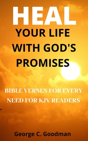 Heal Your Life With God's Promises