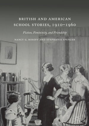 British and American School Stories, 1910–1960