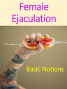 ŷKoboŻҽҥȥ㤨Basic Notionts of Female EjaculationŻҽҡ[ Ang. Corsex ]פβǤʤ484ߤˤʤޤ