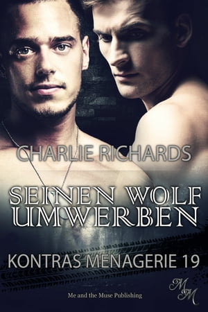 Seinen Wolf umwerben【電子書籍】[ Charlie Richards ]