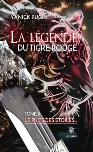 La légende du tigre rouge - Tome 2