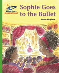 Reading Planet - Sophie Goes to the Ballet - Green: Galaxy【電子書籍】[ James Mayhew ]