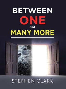 Between One and Many More【電子書籍】[ Stephen Clark ]