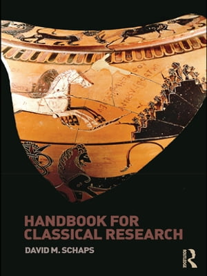 Handbook for Classical Research【電子書籍】 David Schaps