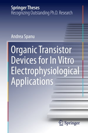 Organic Transistor Devices for In Vitro Electrophysiological Applications