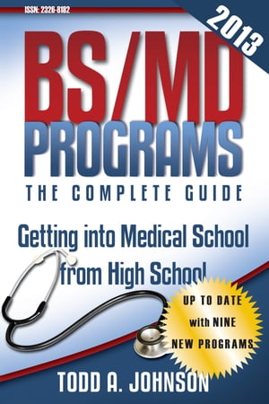 BS/MD ProgramsーThe Complete Guide Getting into