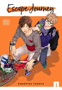 Escape Journey, Vol. 1 (Yaoi Manga)【電子書籍】 Ogeretsu Tanaka