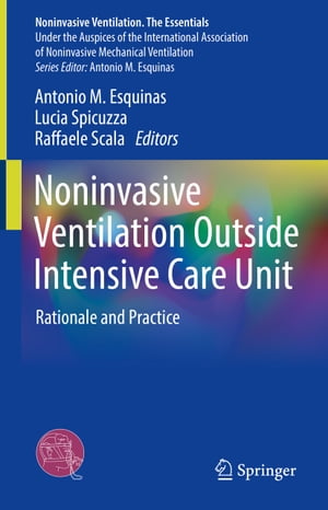 Noninvasive Ventilation Outside Intensive Care Unit Rationale and Practice