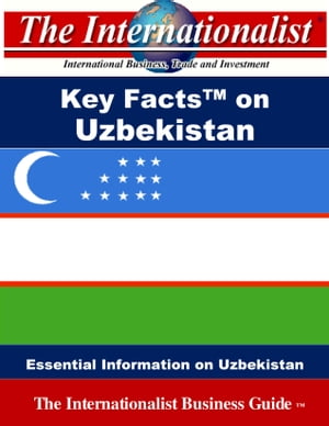 Key Facts on Uzbekistan