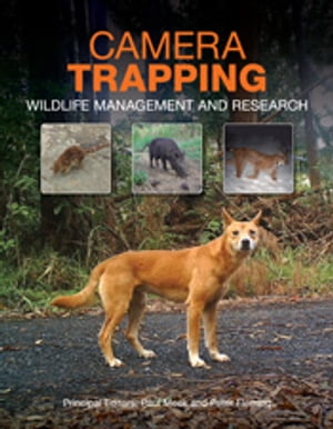 Camera Trapping Wildlife Management and Research【電子書籍】