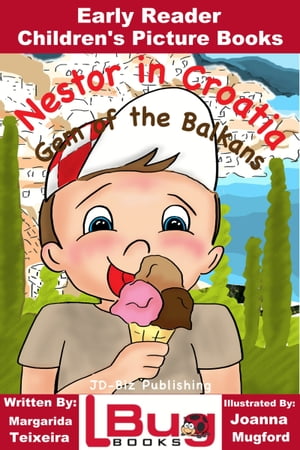 Nestor in Croatia, Gem of the Balkans: Early Reader - Children's Picture Books