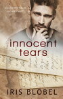 Innocent Tears【電子書籍】[ Iris Blobel ]