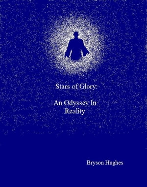 Stars of Glory: An Odyssey in Reality