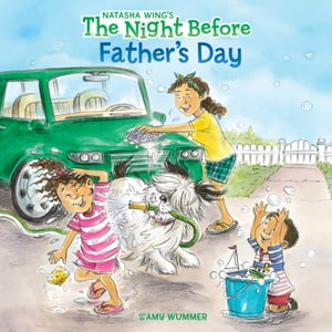 The Night Before Father's Day【電子書籍】[ Natasha Wing ]