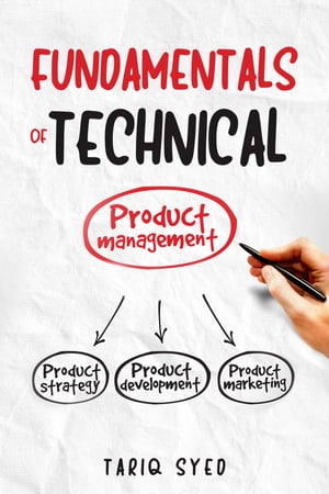 Fundamentals of Technical Product Management