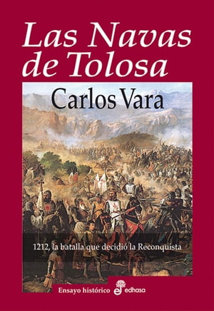 Las Navas de Tolosa【電子書籍】[ Carlos Vara ]