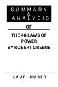 ŷKoboŻҽҥȥ㤨SUMMARY AND ANALYSIS OF THE 48 LAWS OF POWER BY ROBERT GREENEŻҽҡ[ LAURA M. HUBER ]פβǤʤ685ߤˤʤޤ