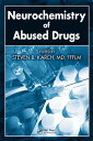 Neurochemistry of Abused Drugs【電子書籍】