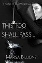 This Too Shall Pass...