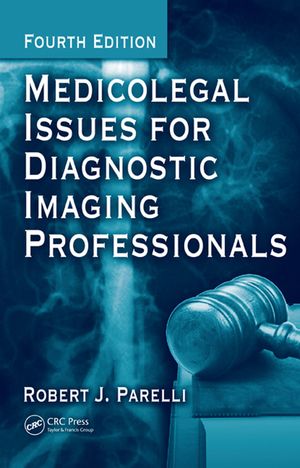 Medicolegal Issues for Diagnostic Imaging Professionals