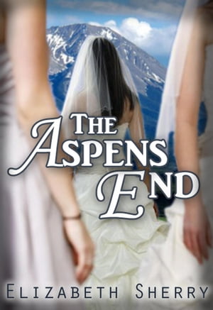 The Aspens End