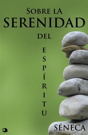 Sobre la serenidad del espíritu