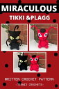 ŷKoboŻҽҥȥ㤨Miraculous Tikki and Plagg - Written Crochet Pattern Written Crochet PatternŻҽҡ[ Teenie crochets ]פβǤʤ527ߤˤʤޤ