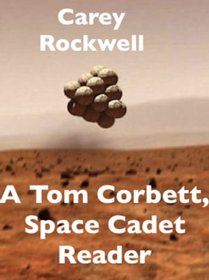 A Tom Corbett, Space Cadet Reader