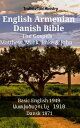 English Armenian Danish Bible - The Gospels - Matthew, Mark, Luke & John Basic English 1949 - ???????????? 1910 - Dansk 1871【電子書籍】[ TruthBeTold Ministry ]