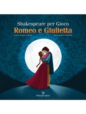 Shakespeare Per Gioco – Romeo e Giulietta