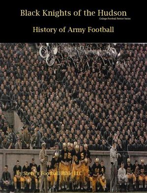 Black Knights of the Hudson - History of Army Football