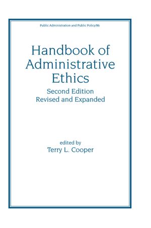 Handbook of Administrative Ethics