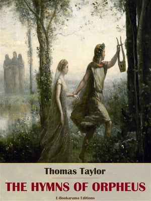 The Hymns of Orpheus【電子書籍】[ Thomas T