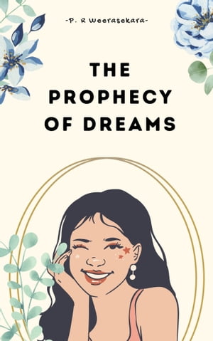 The Prophecy of Dreams