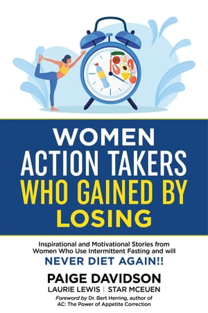 Women Action Takers Who Gained By Losing