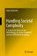 Handling Societal Complexity A Study of the Theory of the Methodology of Societal Complexity and the COMPRAM MethodologyŻҽҡ[ Dorien DeTombe ]