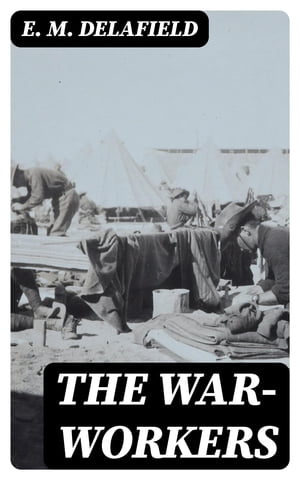 ŷKoboŻҽҥȥ㤨The War-Workers Including 