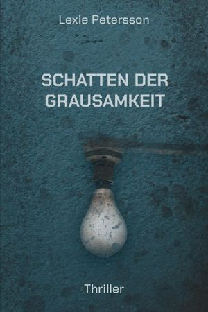 Schatten der Grausamkeit【電子書籍】[ Lexi