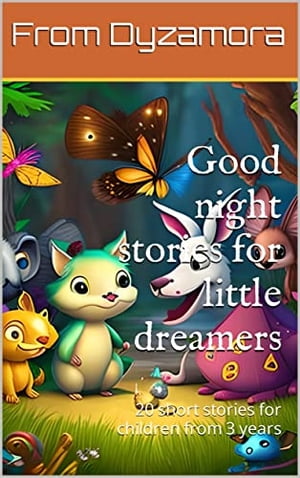 Good night stories for little dreamers