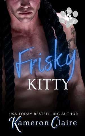 Frisky Kitty【電子書籍】 Kameron Claire