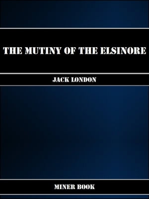 The Mutiny of the Elsinore